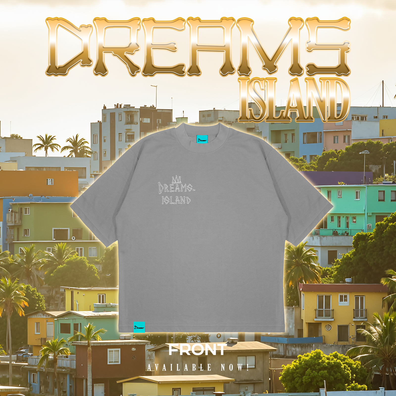 Dreams Island Tshirt.
